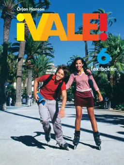 ¡Vale! 6 Textboken inkl. ljudfiler och elevwebb; Örjan Hansson; 2003