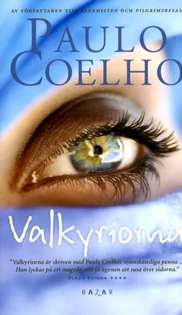 Valkyriorna; Paulo Coelho; 2011