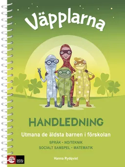 Väpplarna Handledning med lärarwebb : utmana de äldsta barnen i förskolan; Hanna Rydqvist; 2019