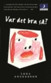 Var det bra så?; Lena Andersson; 2000