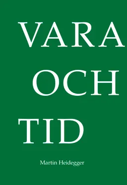 Vara och tid; Martin Heidegger; 2019