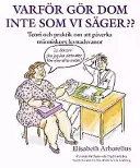 Varför gör dom inte som vi säger?; Elisabeth Arborelius; 1993