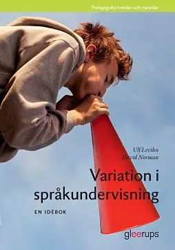 Variation i språkundervisningen; Ulf Levihn, David Norman; 2011