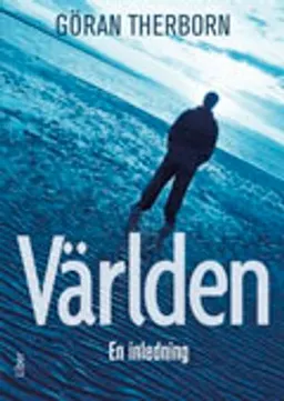 Världen : en inledning; Göran Therborn; 2012