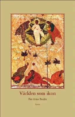 Världen som ikon; Per-Arne Bodin; 2006