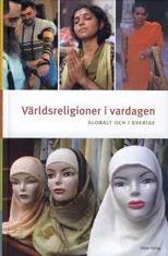 Världsreligioner i vardagen; Görel Byström-Janarv, Torvald Olsson, Leif Stenberg; 2005