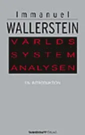 Världssystemanalysen; Immanuel Wallerstein; 2005