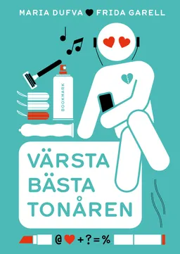 Värsta bästa tonåren; Maria Dufva, Frida Garell; 2022