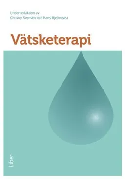 Vätsketerapi; Christer Svensén, Hans Hjelmqvist; 2014