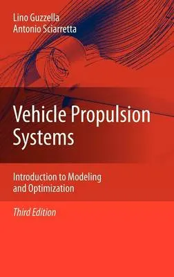 Vehicle propulsion systems : introduction to modeling and optimization; L. Guzzella; 2013