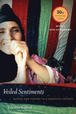 Veiled Sentiments; Lila Abu-Lughod; 2016