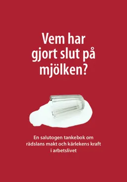 Vem har gjort slut på mjölken; Anders Hanson; 2016