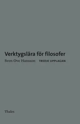 Verktygslära för filosofer; Sven Ove Hansson; 2010