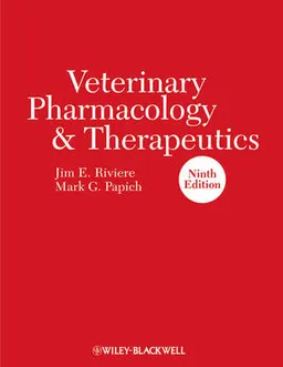 Veterinary Pharmacology and Therapeutics; Editor:Jim E. Riviere, Editor:Mark G. Papich; 2009