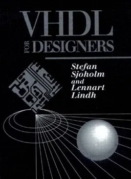 VHDL For Designers; Stefan Sjoholm; 1996