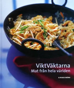 Viktväktarna : mat från hela världen; ViktVäktarna; 2004