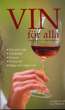 Vin för alla; Jesper Ek, Lauri Pappinen; 2003