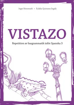 Vistazo rep.häfte inför spanska 3 ; Inger Rönnmark, Eulalia Quintana; 2012