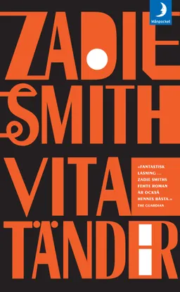 Vita tänder; Zadie Smith; 2017