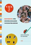 VUX 2 Matematik; Martin Holmström, Eva Smedhamre; 2006