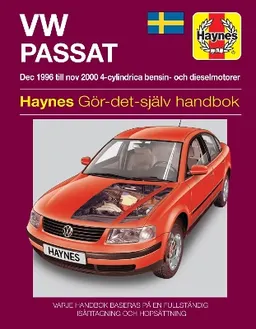 VW Passat : [dec 1996 till nov 2000 4-cylindrica bensin- och dieselmotorer] : gör-det-själv-handbok; Martynn Randall; 2002