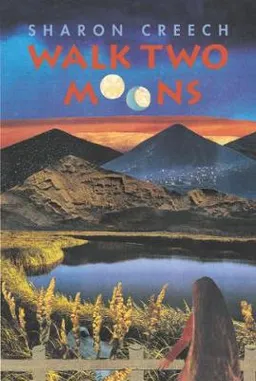 Walk two moons; Sharon Creech; 1994