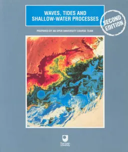 Waves, Tides and Shallow-Water Processes; Open University; 2000