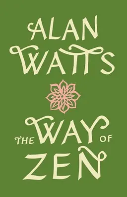 Way Of Zen; Alan W Watts; 1999