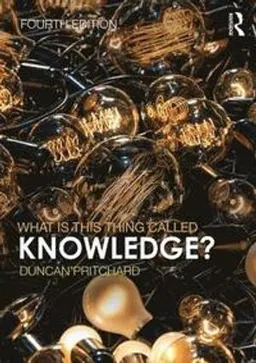 What is this thing called Knowledge?; Duncan Pritchard; 2018