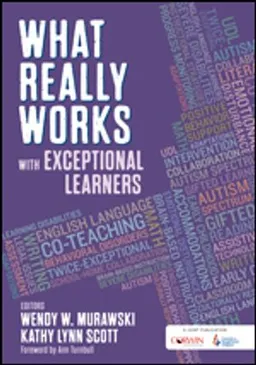 What Really Works With Exceptional Learners; Wendy Murawski; 2017