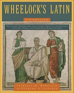 Wheelock's Latin; Frederic M. Wheelock; 2011