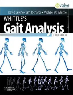 Whittle's gait analysis; David Levine, Jim Richards, Michael Whittle; 2012