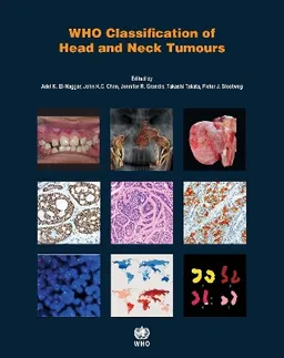 WHO classification of head and neck tumours; International Agency for Research on Cancer; 2017