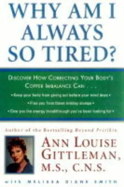 Why Am I Always So Tired?; Ann Louise Gittleman; 1999