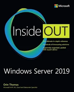 Windows Server 2019 Inside Out; Orin Thomas; 2020