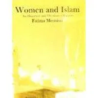 Women and Islam : an historical and theological inquiry; Fatima Mernissi