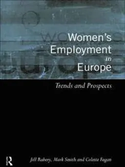 Women's employment in Europe : trends and prospects; Jill Rubery; 1999