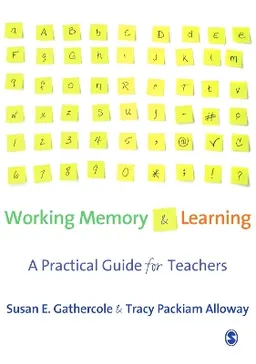 Working Memory and Learning; Susan Gathercole; 2008