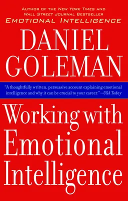 Working with Emotional Intelligence; Daniel Goleman; 2000