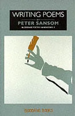 Writing poems; Peter Sansom; 1994