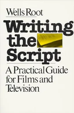 Writing the Script; Wells Root