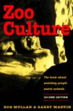 Zoo Culture; Robert Mullan, Garry Marvin; 1998