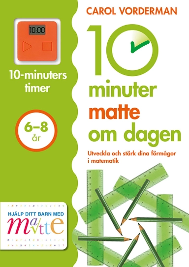 10 minuter matte om dagen 6-8 år; Carol Vorderman; 2014