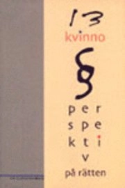 13 kvinnoperspektiv på rätten; Gudrun Nordborg; 1995