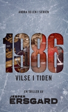 1986 : vilse i tiden; Jesper Ersgård; 2021