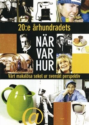 20:e århundradets När Var Hur; Anders Timrén; 1999