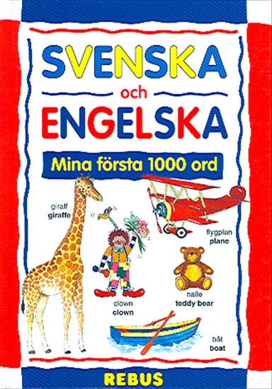 30021: Svenska och Engelska: Mina första 1000 ord; Sten Nilsson, Judy Hensman; 2003