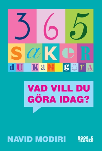 365 saker att göra; Navid Modiri; 2010