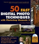 50 Fast Digital Photo Techniques with Photoshop Elements 3; Gregory Georges; 2004