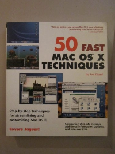 50 Fast Mac OS X Techniques; J. Kissell; 2003